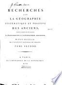 Recherches sur la géographie systématique et positive des anciens, pour servir de base à l'histoire de la géographie ancienne
