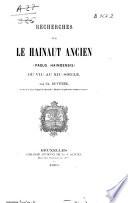 Recherches sur le Hainaut ancien (Pagus Hainoensis) du VII.e au XII.e siècle