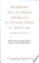 Recherches sur les droits paroissiaux en Franche-Comté au Moyen âge