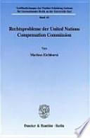 Rechtsprobleme der United Nations Compensation Commission