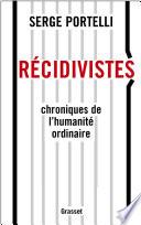 Récidivistes