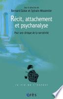 Récit, attachement et psychanalyse
