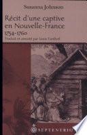 Récit d'une captive en Nouvelle-France, 1754-1760