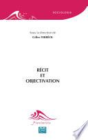 Récit et objectivation