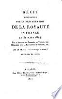 Récit historique sur la restauration de la royauté en France le 31 mars 1814