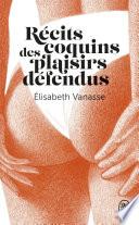 Récits coquins des plaisirs défendus