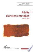 Récits d'anciens métallos