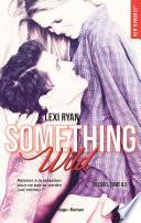 Reckless Real Something Wild Prequel