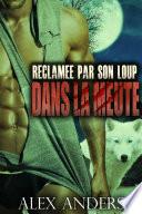 Réclamée par son loup (Une histoire d’amour, de paranormal de femme ronde et de transformations.)