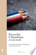 Réconcilier la République et son école