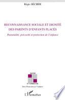 Reconnaissance sociale et dignité des parents d'enfants placés