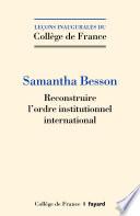 Reconstruire l'ordre institutionnel international