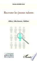 Recruter les jeunes talents