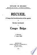 Recueil à l'usage des fonctionnaires et des agents du service territorial au Congo Belge, 1. Août 1930