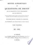 Recueil alphabétique des questions de droit qui se présentent le plus fréquemment dans les tribuanux