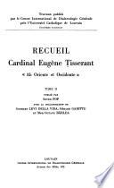 Recueil cardinal Eugène Tisserant