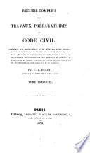 Recueil complet des travaux préparatoires du code civil