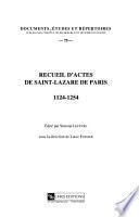 Recueil d'actes de Saint-Lazare de Paris 1124-1254