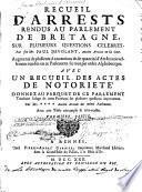 Recueil d'arrests rendus au Parlement de Bretagne sur plusieurs questions celebres