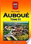 Recueil d'articles sur Auboué - Tome 01
