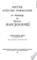 Recueil d'études normandes en hommage au docteur Jean Fournée
