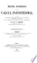Recueil d'exercices sur le calcul infinitésimal à l'usage des candidats à l'École polytechnique et à l'École normale, des élèves de ces écoles, et des aspirants à la licence ès sciences mathématiques