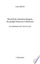 Recueil de chansons épiques du peuple bassa du Cameroun