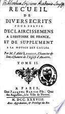 Recueil de divers écrits pour servir d'éclaircissemens à l'histoire de France