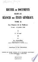 Recueil de documents relatifs aux seances des Etats generaux, mai - juin 1789