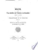 Recueil de fac-similés de Chartes normandes, publiés à l'occasion du cinquantenaire de sa fondation (1869-1919)