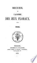 Recueil de l'Académie des jeux floraux