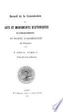 Recueil de la Commission des arts et monuments historiques de la Charente-Maritime et Société d'archéologie de Saintes