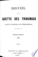 Recueil de la Gazette des tribunaux