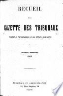 Recueil de la Gazette des tribunaux