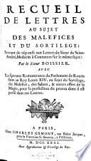 Recueil de lettres au sujet des malefices et du sortilege