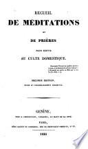 Recueil de méditations et de prières pour servir au culte domestique