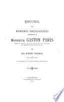Recueil de mémoires philologiques présenté à monsieur Gaston Paris ...