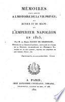 Recueil de pièces authentiques sur le captif de Ste.-Hélène, de mémoires et documens écrits ou dictés par l'empereur Naoléon