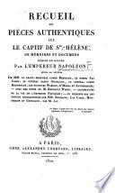 Recueil de pièces authentiques sur le captif de Ste.-Hélène