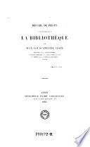 Recueil de pieces concernant la bibliotheque de Jean-Louis-Antoine Coste