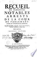 Recueil de plusieurs notables arrests de la cour de parlement, aydes et finances de Dauphiné, recueillis par Maistre Jean-Guy Basset,... seconde édition [vers à l'auteur par Fr. Boniel, Guy Allard, T. de Lorme]