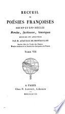 Recueil de poésies francçoises des xve et xvie siècles morales, facétieuses, historiques, réunies et annotées par A. de Montaiglon