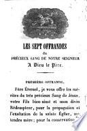 Recueil de prières et de pratiques en l'honneur du précieux Sang de N. S. J.-C., et du Coeur affligé de Marie