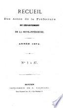 Recueil des actes de la préfecture du Département de la Seine-Inférieure