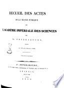 Recueil des actes de la séance publique de l'Académie impériale des sciences de St.-Petersbourg