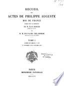 Recueil des actes de Philippe Auguste, roi de France