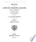 Recueil des actes de Philippe Auguste, roi de France