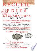 Recueil des actes et déclaration de Roy... concernant le Dauphiné