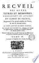 Recueil des actes, titres, et mémoires concernant les affaires du clergé de France... par Jean Le Gentil