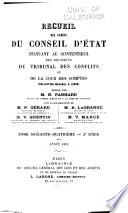 Recueil des arrêts du Conseil d'Etat statuant au contentieux, des décisions du Tribunal des conflits, de la Cour des comptes et du Conseil des prises